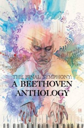 The Final Symphony: A Beethoven Anthology by Brandon Montclare