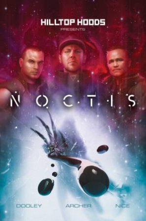 Hilltop Hoods Present: Noctis by Hilltop Hoods & Andrew Archer & Scott Dooley & Jeff Nice