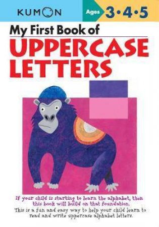 My First Book Of Uppercase Letters by Various