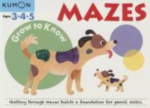 Grow To Know Mazes by Various