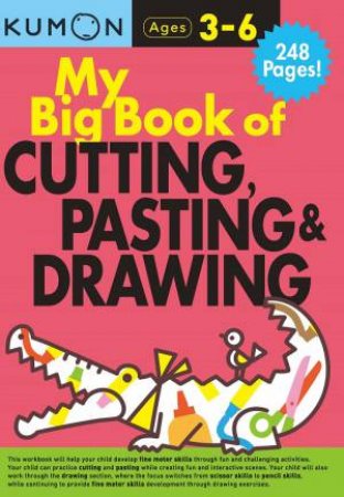 My Big Book Of Cutting, Pasting & Drawing by Various