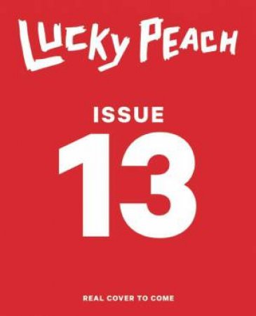 Lucky Peach Issue 13 by Various