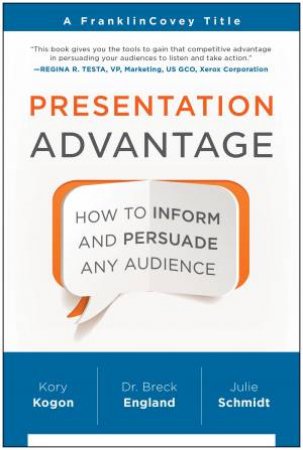 Presentation Advantage by Kory Kogon & Breck England & Julie Schmidt