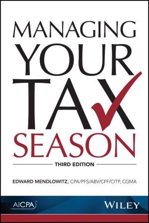 Managing Your Tax Season, 3rd Edition (3e) by Edward Mendlowitz