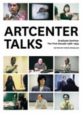 ArtCenter Talks The First Decade 19861995