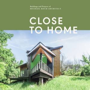 Close To Home by Michael Koch