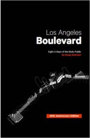 Los Angeles Boulevard:  25th Anniversary Ed by SUISMAN DOUG