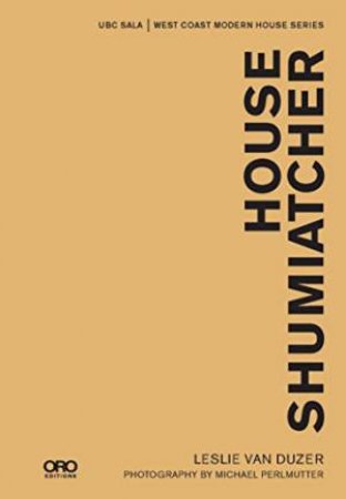 House Shumiatcher by DUZER LESLIE VAN