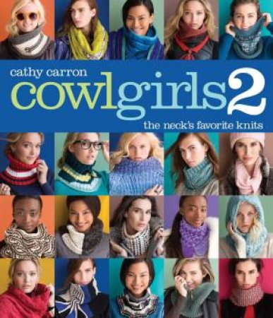 Cowl Girls 2 by Cathy Carron