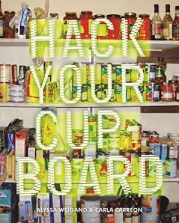 Hack Your Cupboard by WIEGAND / DELGADILLO