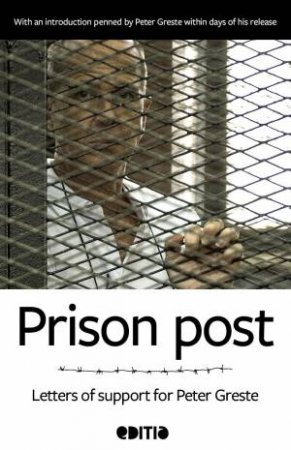 Prison Post: Letters of support for Peter Greste by Various