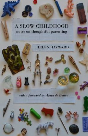 A Slow Childhood by Helen Hayward