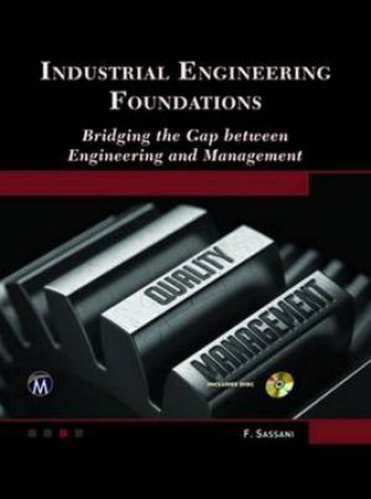 Industrial Engineering Foundations by Farrokh Sassani