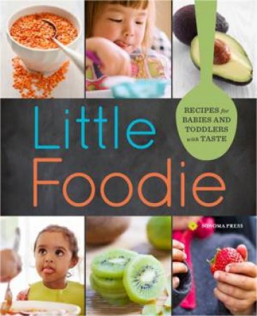 Little Foodie by Michele Olivier & Sara Peternell