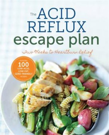 The Acid Reflux Escape Plan by Various