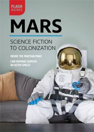 Mars: Science Fiction to Colonization by Various 