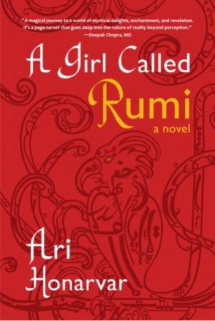 A Girl Called Rumi by Ari Honarvar