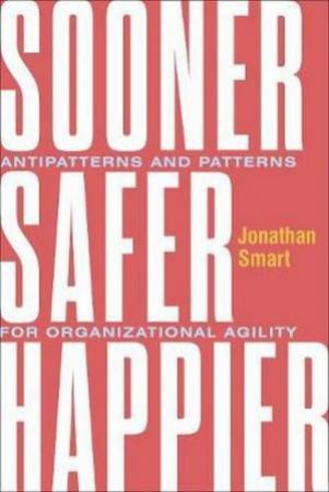 Sooner Safer Happier by Jonathan Smart