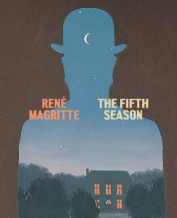 Magritte: The Fifth Season by Haskell Caitkin