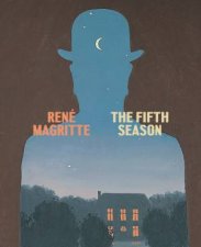 Magritte The Fifth Season