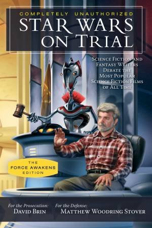 Star Wars on Trial: The Force Awakens Edition by Various