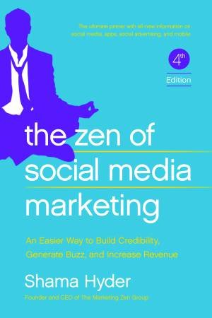 The Zen Of Social Media Marketing by Shama Hyder & Chris Brogan