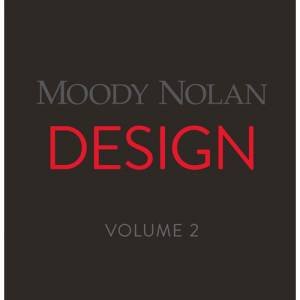 Moody Nolan Design, Volume 2 by Moody Nolan