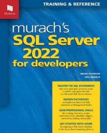 Murach's SQL Server 2022 for Developers by Bryan Syverson