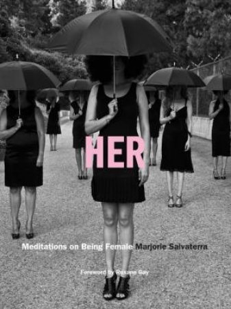 Her by Marjorie Salvaterra & Roxane Gay