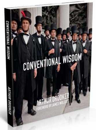 Conventional Wisdom by Arthur Drooker