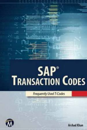 SAP: Transaction Codes by Arshad Khan