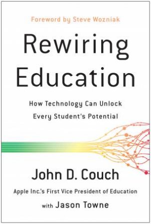 Rewiring Education by John Couch