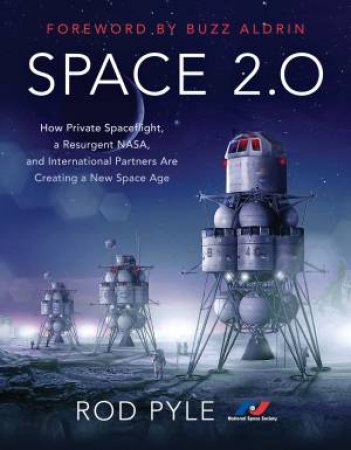 Space 2.0 by Rod Pyle & Buzz Aldrin