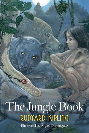 The Jungle Book by Rudyard Kipling & Ángel Domínguez