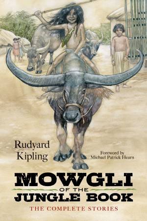 Mowgli Of The Jungle Book by Rudyard Kipling & Michael Patrick Hearn