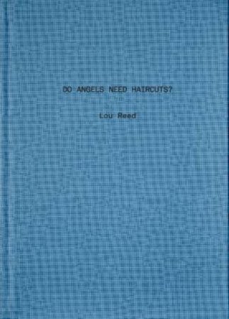 Do Angels Need Haircuts? by Lou Reed & Anne Waldman & Laurie Anderson