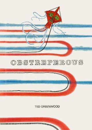 Obstreperous by Ted Greenwood