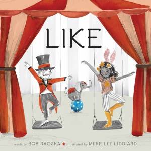 Like Best Friends by Bob Raczka & Merrilee Liddiard