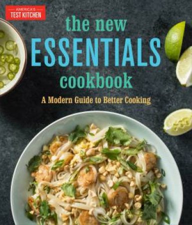 The New Essentials Cookbook by America's Test Kitchen