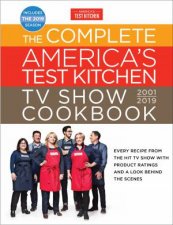 The Complete Americas Test Kitchen TV Show Cookbook 2001  2019