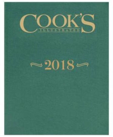 Cook's Illustrated Magazine 2018 by America's Test Kitchen