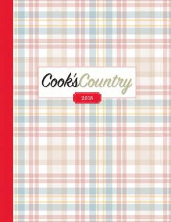 Cook's Country Magazine 2018 by America's Test Kitchen