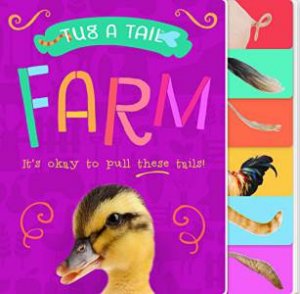 Tug A Tail: Farm Animals by David Miles