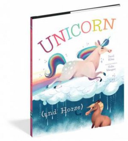 Unicorn (And Horse) by David Miles & Hollie Mengert