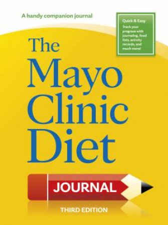 The Mayo Clinic Diet Journal, 3rd edition by Donald D. Hensrud