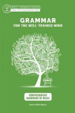 Grammar For The WellTrained Mind