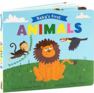 Baby's First: Animals by Saviour Pirotta & Amanda Enright