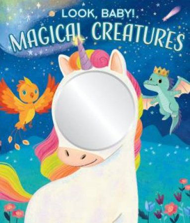 Look, I'm A Magical Creature! by Junissa Bianda & Anne Elder