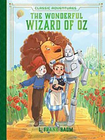 The Wonderful Wizard of Oz by L. Frank Baum & Susan Hill & Teresa Martinez