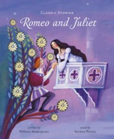 Romeo & Juliet by William Shakespeare & Peter Pirotta & Alida Massari